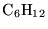 $\mathrm{C_{6}H_{12}}$